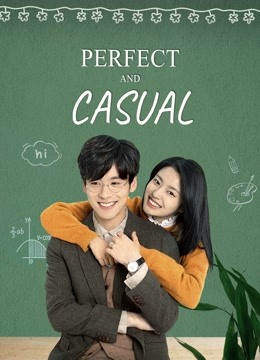 Watch the latest Perfect And Casual (2020) online with English subtitle for free English Subtitle Drama