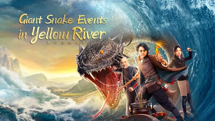 Phim Cự Xà Sông Hoàng Hà - Giant Snake Events in Yellow River (2023)