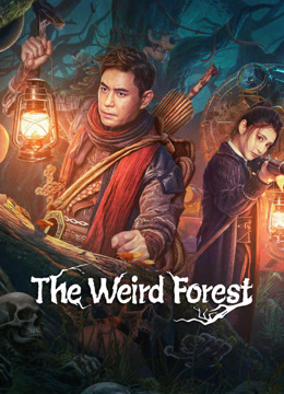 Watch the latest The Weird Forest (2023) online with English subtitle for free English Subtitle Movie