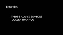 Ben Folds - The Best Imitation Of Myself: There's Always Someone Cooler Than You