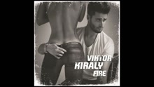 Viktor Király - Fire (Lyric Video)