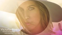 Victoria Riba - Nunca Te Regalara una Cancion (Audio)