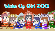 Wake Up, Girls!  ZOO!