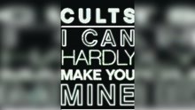 Cults - I Can Hardly Make You Mine (Pseudo Video)