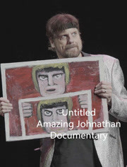 Untitled Amazing Johnathan Documentary