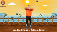 唱儿歌London Bridge isFallingDown
