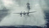 《决战中途岛》海空大战这段，画面惊险壮阔，燃爆全场！ 