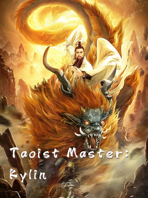 Watch the latest Taoist Master: Kylin online with English subtitle for free English Subtitle