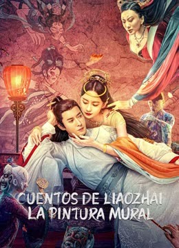 Mira lo último Cuentos de Liaozhai, La Pintura Mural (2023) sub español doblaje en chino
