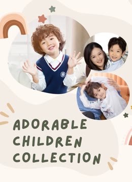  Adorable Children collection Legendas em português Dublagem em chinês