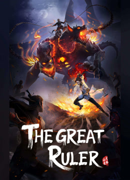 Watch the latest The Great Ruler (2023) online with English subtitle for free English Subtitle