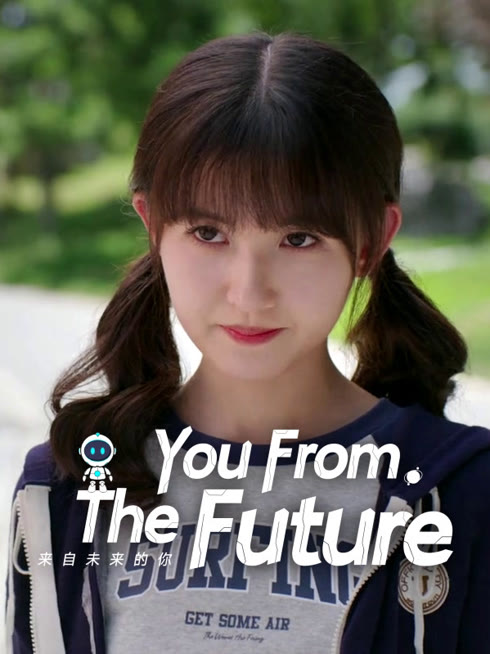 Watch the latest You From The Future online with English subtitle for free English Subtitle