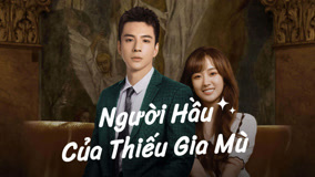 Xem Người Hầu Của Thiếu Gia Mù Tập 13 (2023) Vietsub Thuyết minh