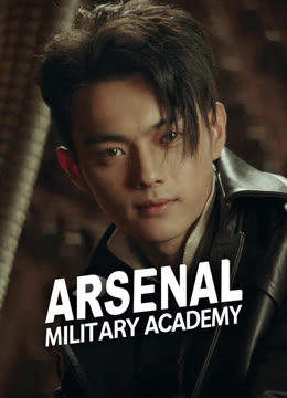 Watch the latest Arsenal Military Academy online with English subtitle for free English Subtitle