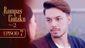 Watch the latest Rampas Cintaku S2 Episode 7 (2024) online with English subtitle for free English Subtitle