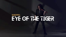 Scheppel - Eye Of The Tiger 