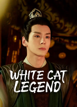 Watch the latest White Cat Legend online with English subtitle for free English Subtitle