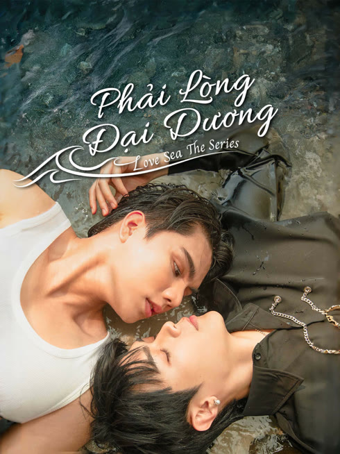 Xem Love Sea: Phải Lòng Đại Dương Vietsub Thuyết minh