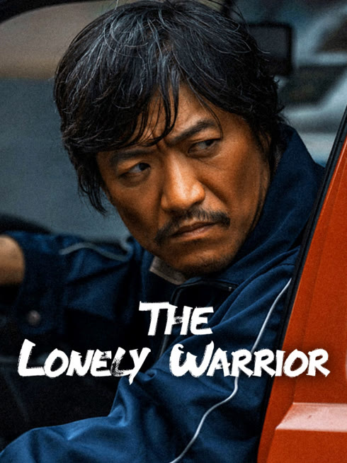 Watch the latest The Lonely Warrior online with English subtitle for free English Subtitle