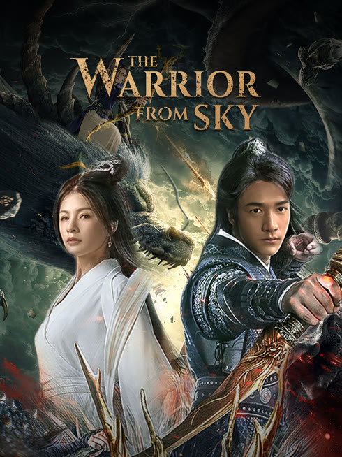 Watch the latest The Warrior From Sky online with English subtitle for free English Subtitle