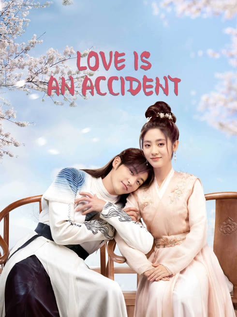 Tonton online Love is an Accident Sarikata BM Dabing dalam Bahasa Cina