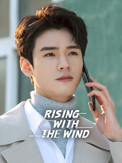Watch the latest Rising With the Wind online with English subtitle for free English Subtitle