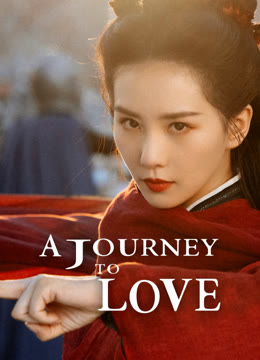 Watch the latest A Journey to Love online with English subtitle for free English Subtitle