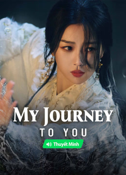 Watch the latest My Journey to You (Vietnamese ver.) (2024) online with English subtitle for free English Subtitle