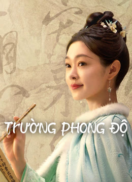 Xem Trường Phong Độ Vietsub Thuyết minh