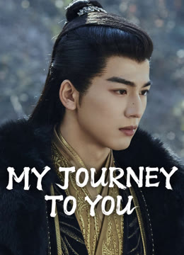 Watch the latest My Journey to You online with English subtitle for free English Subtitle