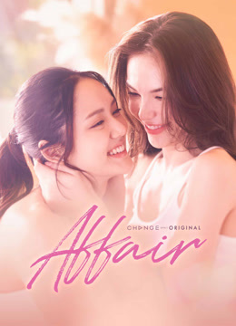 Tonton online Affair (2024) Sub Indo Dubbing Mandarin