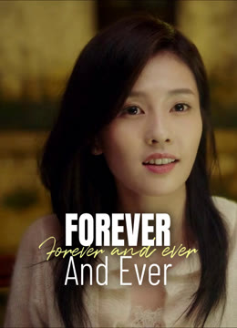 Watch the latest Forever and Ever online with English subtitle for free English Subtitle