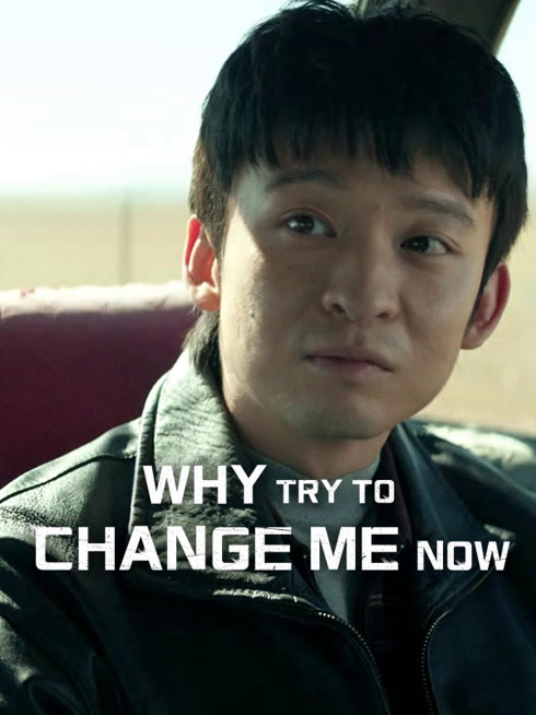 Watch the latest Why Try to Change Me Now online with English subtitle for free English Subtitle