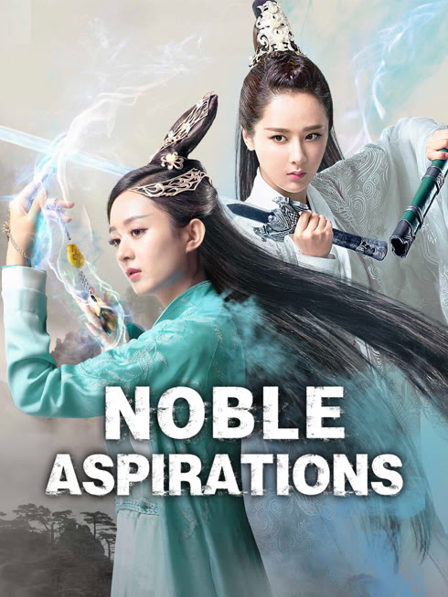 Watch the latest Noble Aspirations online with English subtitle for free English Subtitle