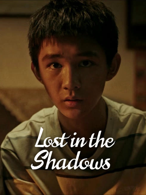 Watch the latest Lost in the Shadows online with English subtitle for free English Subtitle