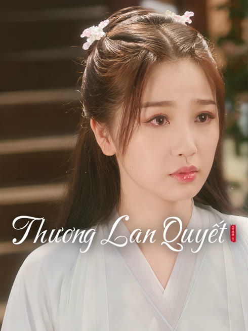 Xem Thương Lan Quyết Vietsub Thuyết minh