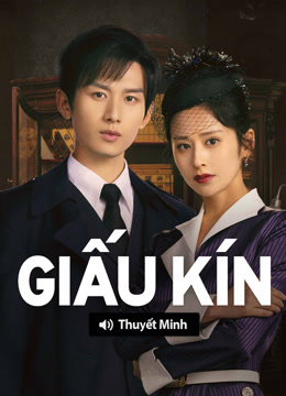 Xem 【Thuyết Minh】Thâm Tiềm: Giấu Kín (2024) Vietsub Thuyết minh