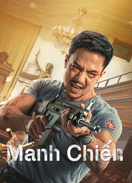 Xem Manh Chiến (2022) Vietsub Thuyết minh