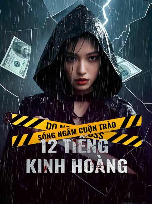 Xem Sóng Ngầm Cuộn Trào: 12 Tiếng Kinh Hoàng Vietsub Thuyết minh
