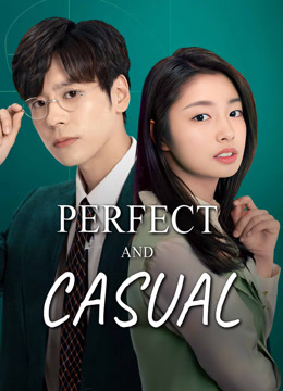 Watch the latest Perfect And Casual (2020) online with English subtitle for free English Subtitle