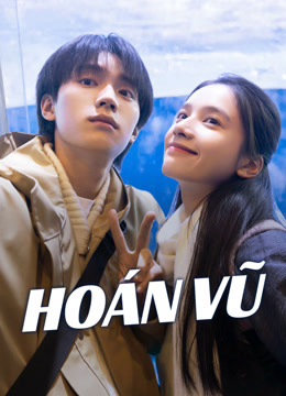 Xem Hoán Vũ (2025) Vietsub Thuyết minh