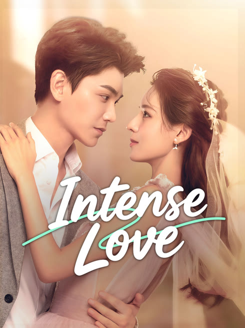 Watch the latest Intense Love online with English subtitle for free English Subtitle
