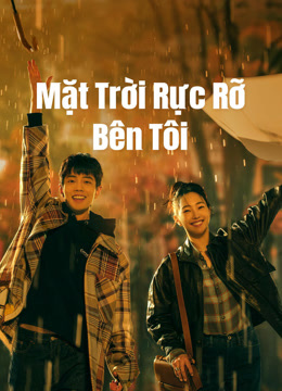 Xem Mặt Trời Rực Rỡ Bên Tôi (2023) Vietsub Thuyết minh