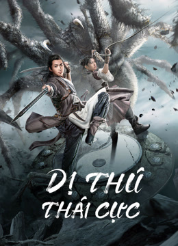 Xem Dị Thú Thái Cực (2022) Vietsub Thuyết minh